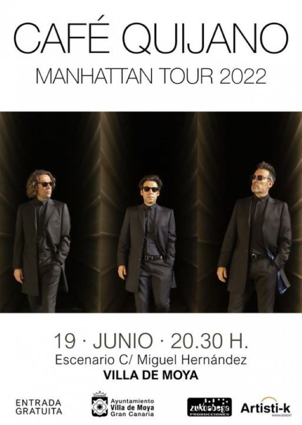 Villa de Moya: Concierto de Café Quijano #ManhattanTour2022 el domingo 19 de junio