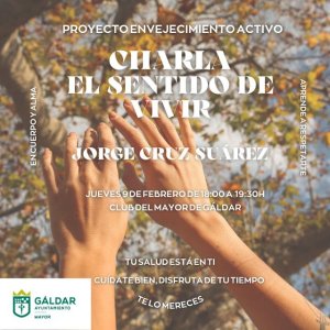 Gáldar: La Concejalía del Mayor organiza la charla &#039;El sentido de vivir&#039;, impartida por Jorge Cruz Suárez