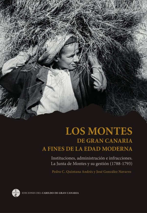 ‘Los montes de Gran Canaria a fines de la edad moderna’ de los investigadores Quintana Andrés y González Navarro, se presenta en la Biblioteca Insular