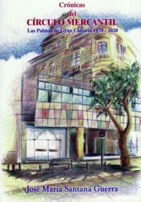 Los secretos de las crónicas del Circulo Mercantil de Las Palmas, al descubierto en la Casa-Museo León y Castillo de Telde