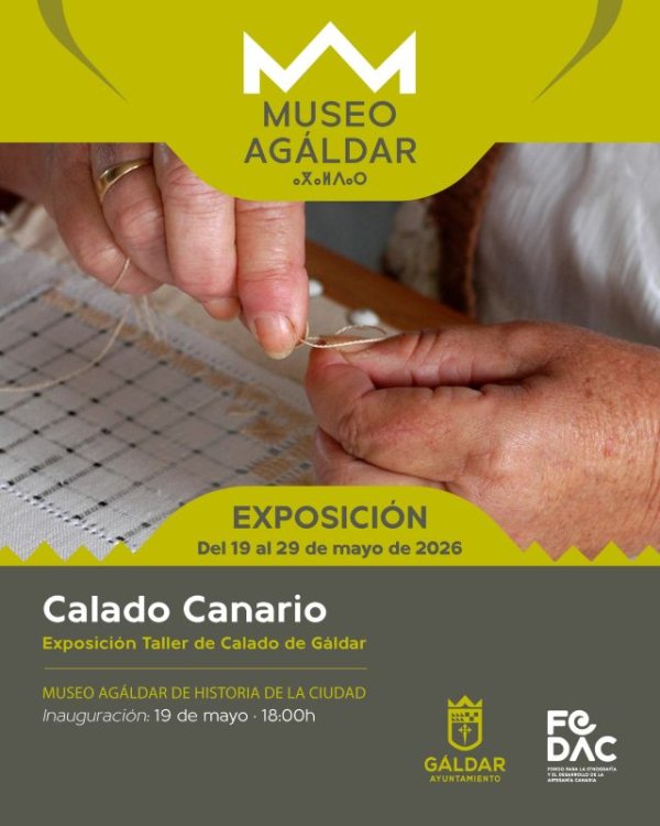G&aacute;ldar: El Museo Ag&aacute;ldar acoge una exposici&oacute;n con los trabajos del taller de calado canario 2026