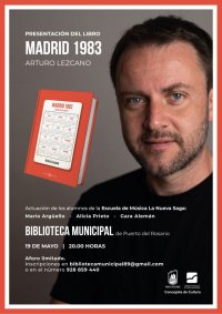 Arturo Lezcano presenta su libro, ‘Madrid 1983’, en la Biblioteca municipal de Puerto del Rosario