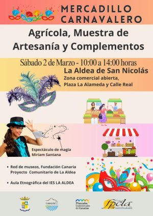 La Aldea: El mercadillo agrícola y la muestra de artesanía y complementos se viste de Carnaval