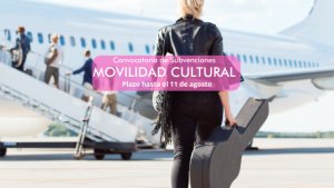 Artistas, creadores y profesionales pueden solicitar ya la ayuda del Gobierno para movilidad cultural