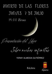 Agaete: Presentaci&oacute;n del libro de Yeray Almeida Guti&eacute;rrez, titulado "Sobre noches infinitas"