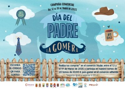 La Gomera: Cabildo y C&aacute;mara de Comercio impulsan la campa&ntilde;a comercial del D&iacute;a del Padre para fomentar comercio local