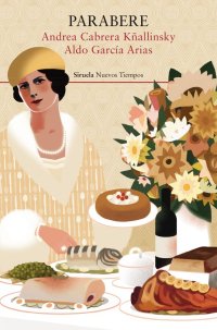 Andrea Cabrera Kñallinsky y Aldo García nos invitan en la Biblioteca Insular al banquete narrativo de ‘Parabere’