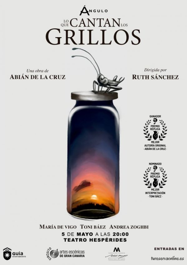 La obra ‘Lo que cantan los grillos’, ganadora del Premio Réplica a la Mejor Autoría Original, llega a Guía