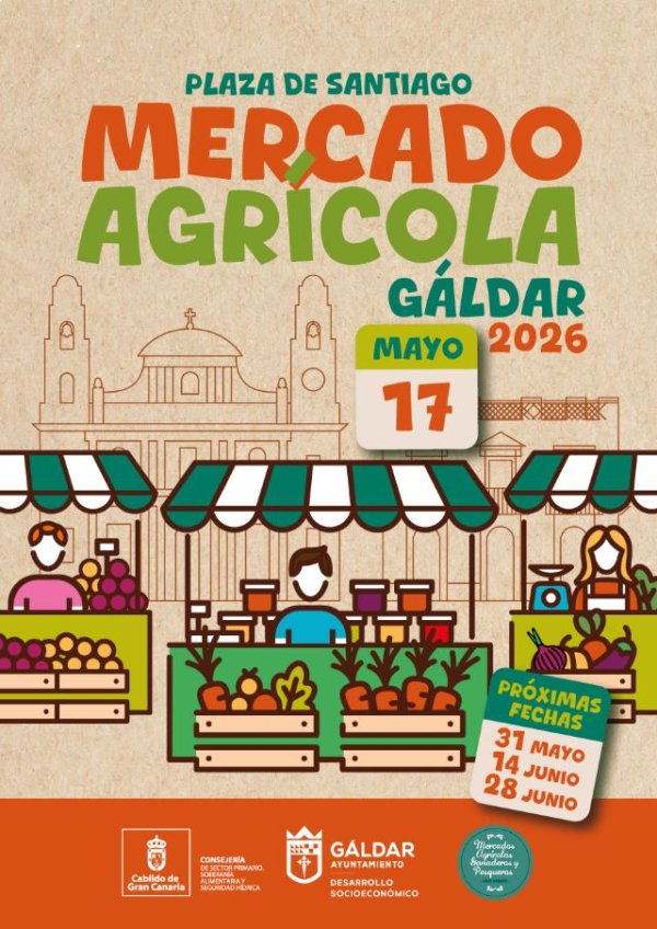 G&aacute;ldar: El Mercado Agr&iacute;cola vuelve este domingo 17 de mayo a la Plaza de Santiago