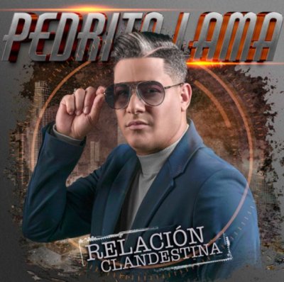 M&uacute;sica: Relaci&oacute;n Clandestina lo nuevo de Pedrito Lama en Salsa (V&iacute;deo)