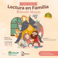 G&aacute;ldar inicia el Taller Infantil de Lectura &ldquo;Hilando Magia en Familia&rdquo;