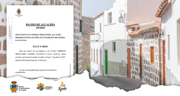 Francisco Juan Perera Hernández, Alcalde-Presidente del Ilustre Ayuntamiento de Tejeda, hace saber: