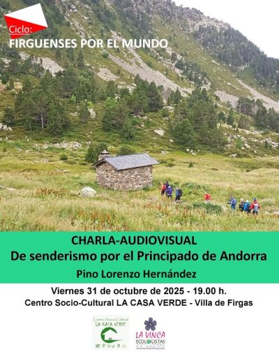 “De senderismo por el Principado de Andorra” llega a La Casa Verde de Firgas el 31 de octubre, dentro del Ciclo “Firguenses por el mundo”