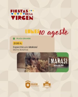 El espect&aacute;culo 'Makasi' fusiona esta noche en la Plaza Grande de Gu&iacute;a la tradici&oacute;n musical de Canarias y la Macaronesia en la voz de Marta Bola&ntilde;os