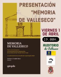 Presentación del documento histórico “Memoria de Valleseco”