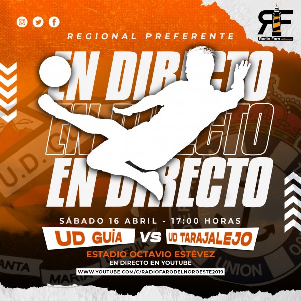 Radio Faro del Noroeste retransmite en directo (Radio y Streaming) a las 17.00 horas: UD. Guía - UD. Tarajalejo