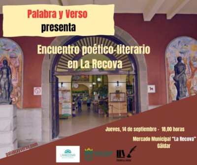 G&aacute;ldar: La Recova acoge el jueves 14 de septiembre un encuentro po&eacute;tico-literario a cargo de 'Palabra y Verso'