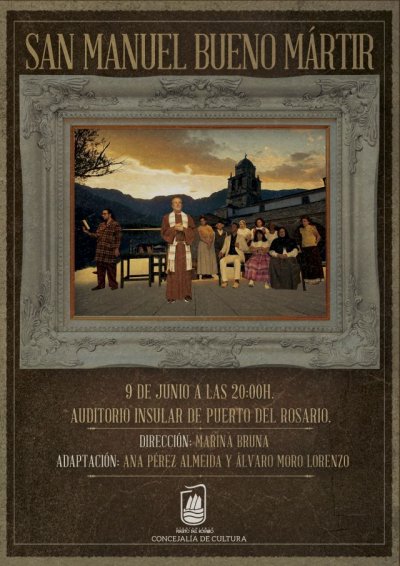 Cultura de Puerto del Rosario lleva a escena el relato de Miguel de Unamuno, &lsquo;San Manuel Bueno, m&aacute;rtir&rsquo;