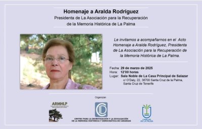 La Palma: Homenaje a D&ordf; Aralda Rodr&iacute;guez, presidenta de la Asociaci&oacute;n para la Recuperaci&oacute;n de la Memoria Hist&oacute;rica de La Palma
