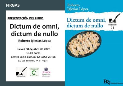 Villa de Firgas: El libro &ldquo;Dictum de omni, dictum de nullo&rdquo;, de Roberto Iglesias, se presenta en La Casa Verde, el jueves 30 de abril