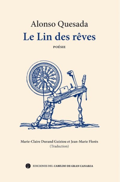 El Cabildo de Gran Canaria presenta las traducciones inglesa y francesa de ‘El lino de los sueños’ de Alonso Quesada