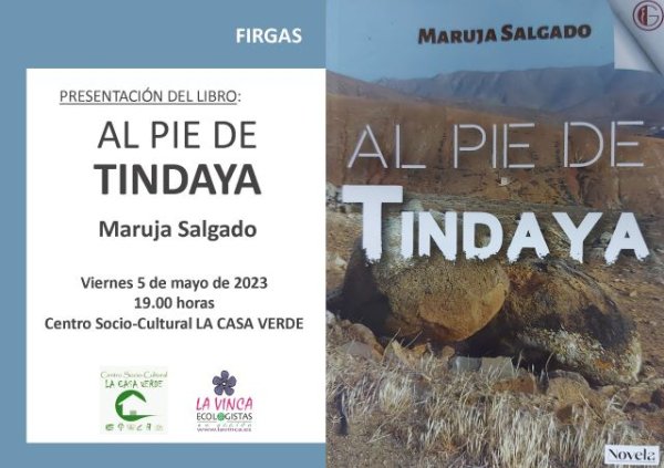 El libro “Al pie de Tindaya”, de Maruja Salgado se presenta en La Casa Verde de Firgas el viernes 5 de mayo