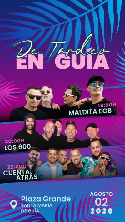 Maldita EGB, Los 600 y Cuenta Atrás encabezan el Tardeo en Guía este domingo en el primer fin de semana de las Fiestas de La Virgen 2026