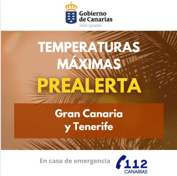 El Gobierno de Canarias declara la situaci&oacute;n de prealerta por temperaturas m&aacute;ximas en Gran Canaria y Tenerife