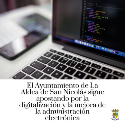 El Ayuntamiento de La Aldea de San Nicolás sigue apostando por la digitalización y la mejora de la administración electrónica