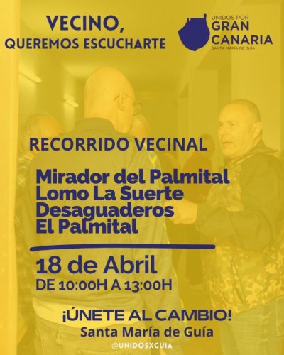 Guía: UxGC-Guía continúa su ruta de escucha activa con un nuevo recorrido vecinal este sábado