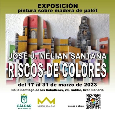 G&aacute;ldar: El Museo Ag&aacute;ldar acoge la exposici&oacute;n de pintura sobre maderas de pal&eacute; 'Riscos de colores'