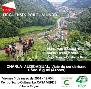 Villa de Firgas: El 3 de mayo la familia García-Catalá Nieto nos contará en imágenes su viaje de senderismo a São Miguel (Azores)