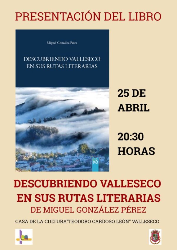 Valleseco: Presentaci&oacute;n del libro &ldquo;Descubriendo Valleseco en sus rutas literarias&rdquo;, de Miguel Gonz&aacute;lez P&eacute;rez
