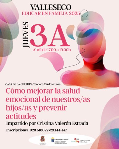 Valleseco acoge la charla &quot;Cómo fomentar la salud emocional de nuestros hijos e hijas, y prevenir actitudes”
