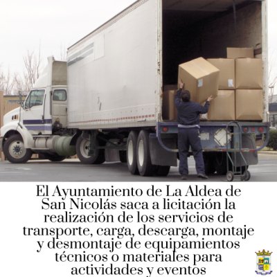 La Aldea: A licitación la realización de los servicios de transporte, carga, descarga, montaje y desmontaje de equipamientos técnicos o materiales para actividades y eventos