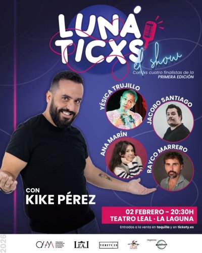 El Teatro Leal acoger&aacute; la actuaci&oacute;n &uacute;nica &ldquo;Lunaticxs, el show&rdquo;, nacido a partir del concurso de la nueva comedia canaria