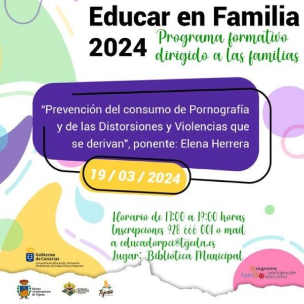 El martes 19 de marzo desde las 17:00 a 19:00 horas en la Biblioteca Municipal de Tejeda comenzará la primera formación de &quot;Educar en Familia&quot;