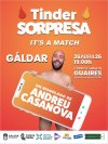Andreu Casanova aterriza en G&aacute;ldar con el fen&oacute;meno c&oacute;mico &lsquo;Tinder Sorpresa&rsquo;