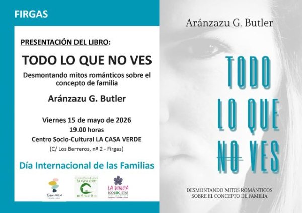 Ar&aacute;nzazu G. Butler presenta su libro &ldquo;Todo lo que no ves&rdquo;, en La Casa Verde de Firgas el viernes 15 de mayo