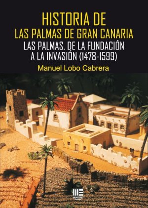 Manuel Lobo Cabrera presenta en la Casa de Colón su libro sobre la Fundación de Las Palmas de Gran Canaria