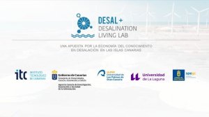 DESAL+ Living Lab consolida su papel como ecosistema de referencia en investigaci&oacute;n en desalaci&oacute;n en Canarias