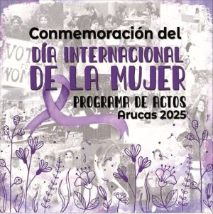 Arucas conmemora, como cada a&ntilde;o, este 8 de marzo, el D&iacute;a Internacional de la Mujer
