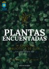 Abierta la inscripci&oacute;n para disfrutar de un nuevo taller familiar de &lsquo;Plantas Encuentadas&rsquo;