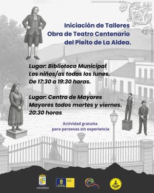 La Aldea de San Nicol&aacute;s impulsa talleres de iniciaci&oacute;n al teatro con motivo del Centenario del Pleito de La Aldea