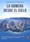 El Cabildo acoge a partir de este viernes la exposici&oacute;n fotogr&aacute;fica &lsquo;La Gomera desde el cielo&rsquo;